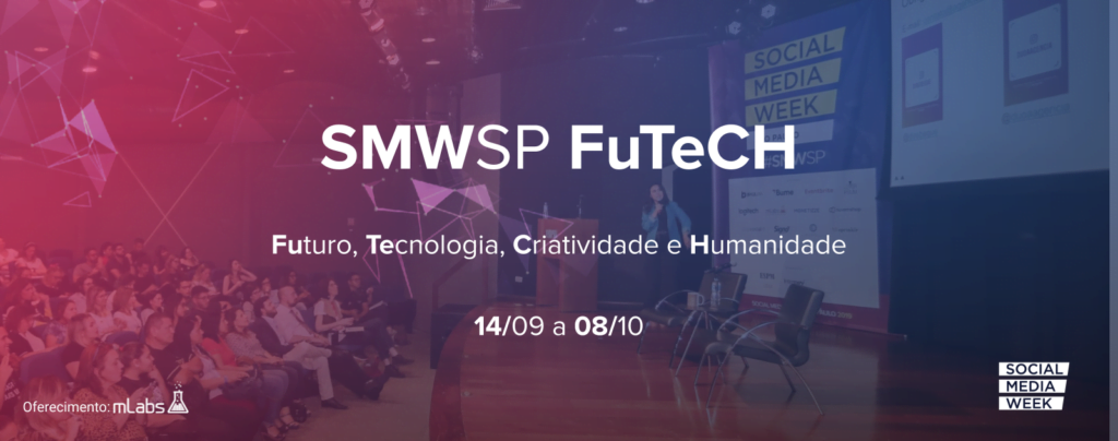 social-media-week-sao-paulo-2020-futuro-tecnologia-criatividade-e-humanidade